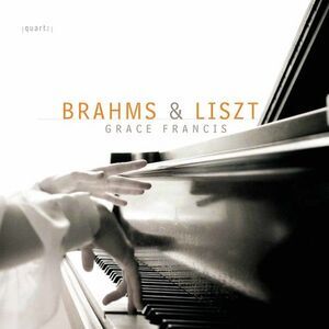 Grace Francis - Brahms & Lsizt CD
